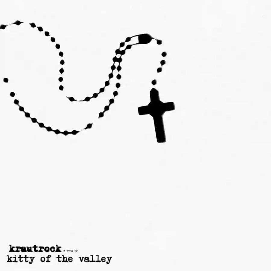 Kitty Of The Valley - ‘Krautrock’ - Single Review