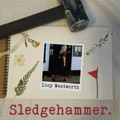 Lucy Wentworth “Sledgehammer” Single Review