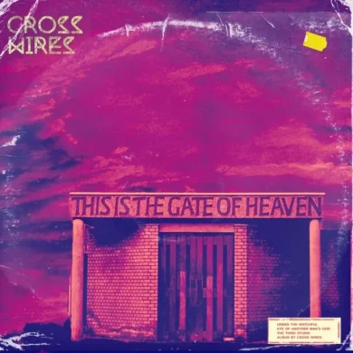Cross Wires 'Under The Watchful Eye of Another Man's God'